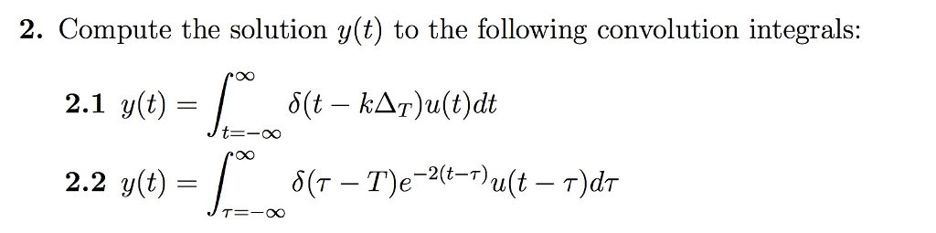 Solved 2. Compute the solution y(t) to the following | Chegg.com