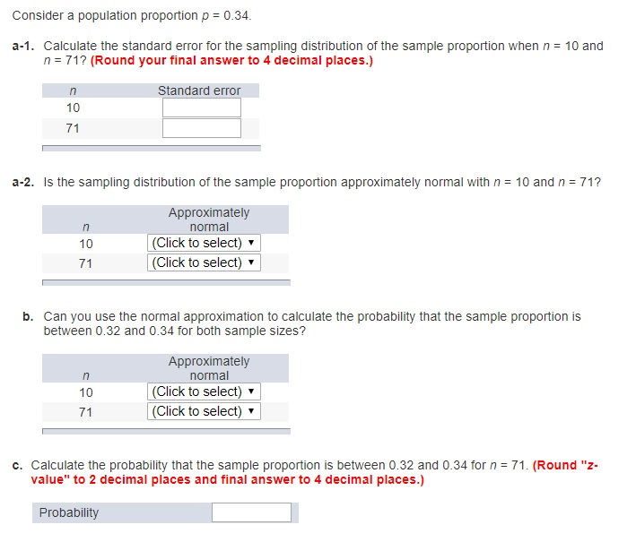 Solved Consider a population proportion p 0.34. a1.