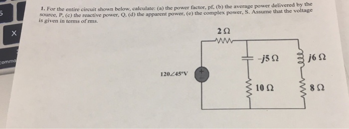 Solved For the entire circuit shown below, calculate (a) the | Chegg.com