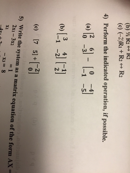 Solved Perform The Indicated Operation, If Possible. (a) [2 | Chegg.com