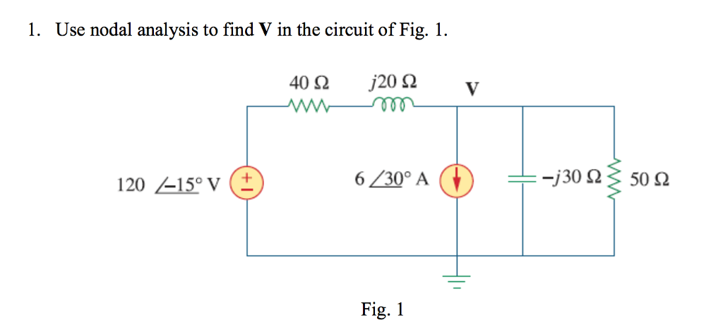 Solved 1. Use nodal analysis to find V in the circuit of | Chegg.com