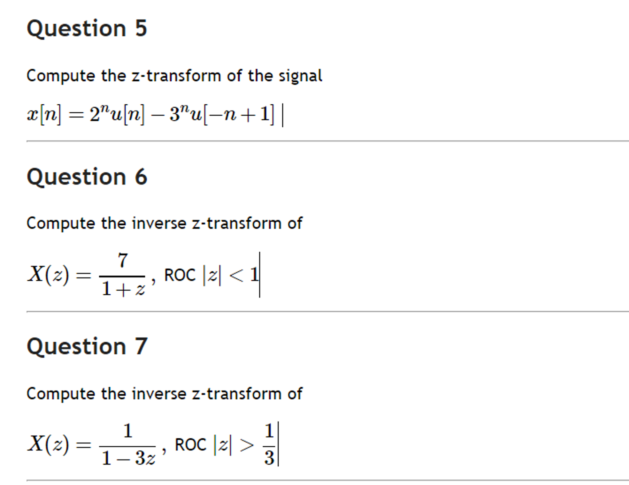 Solved Compute the ztransform of the signal x[n] = 2^n