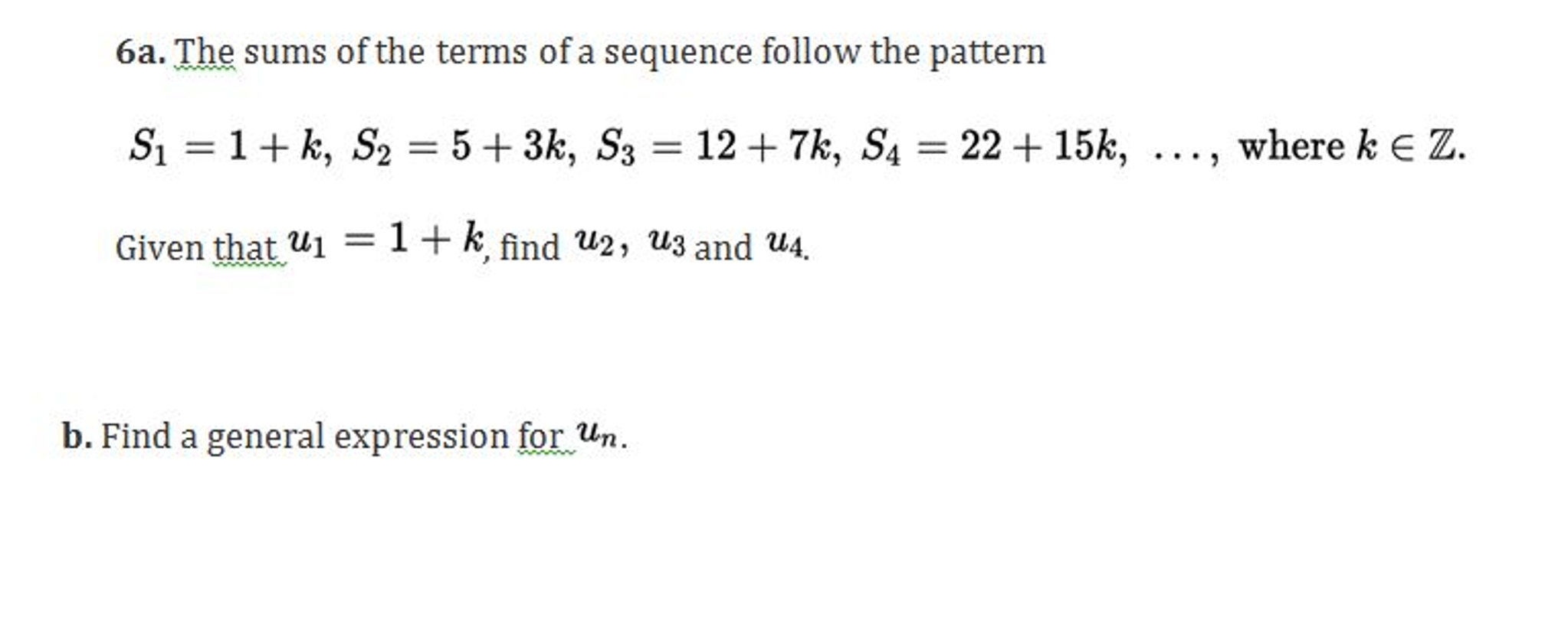 Solved The sums of the terms of a sequence follow the | Chegg.com