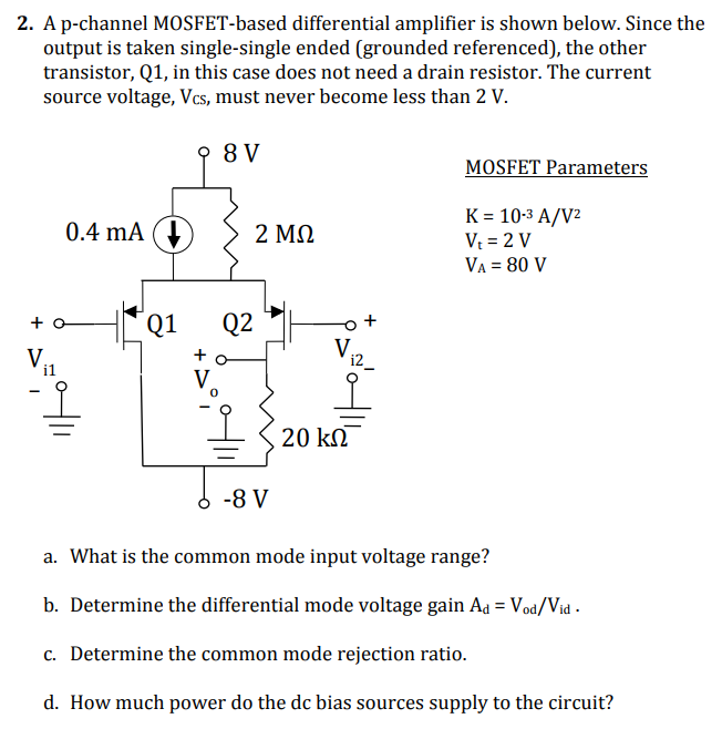 Solved 2. A pchannel MOSFETbased differential amplifier is