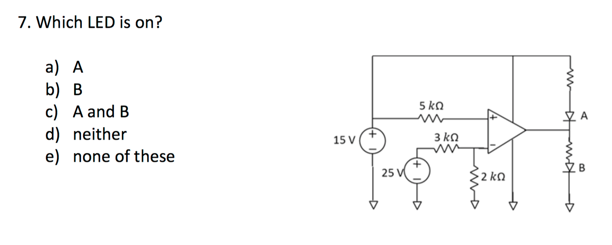 Solved Which LED Is On? A) A B) B C) A And B D) Neither | Chegg.com