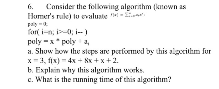 Solved Consider the following algorithm (known as Horner's | Chegg.com