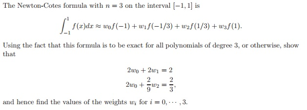 Solved The Newton-Cotes formula with n = 3 on the interval | Chegg.com