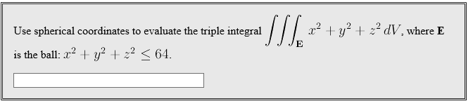 Solved Use spherical coordinates to evaluate the triple | Chegg.com
