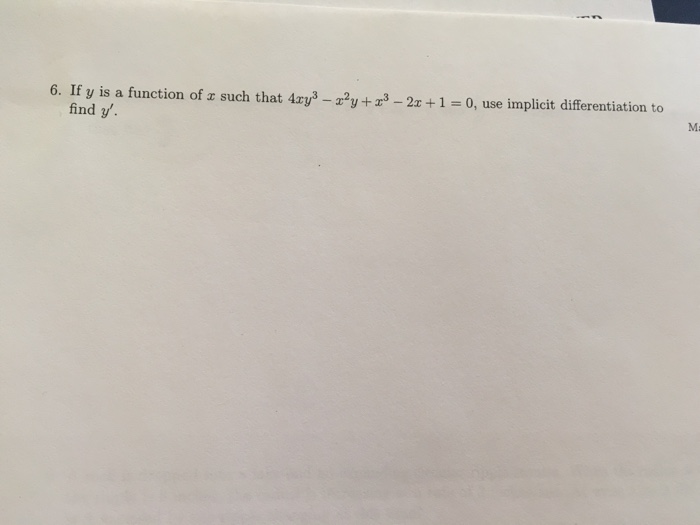 Solved If y is a function of x such that 4xy^3 - x^2y + x^3 | Chegg.com