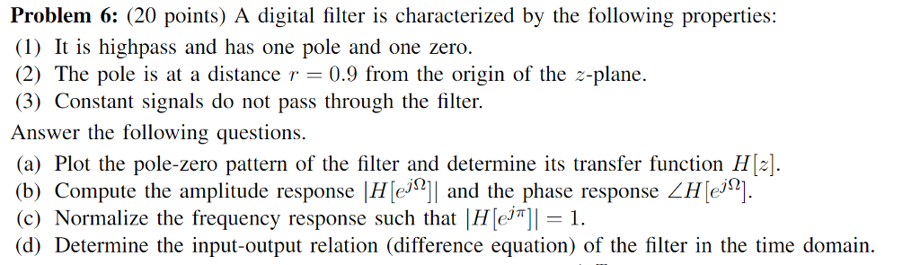 Solved Problem 6: (20 points) A digital filter is | Chegg.com