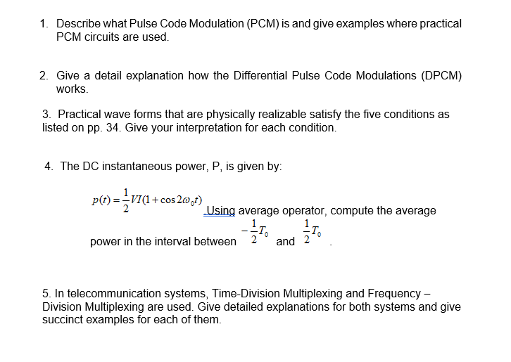 Solved Describe what Pulse Code Modulation (PCM) is and give | Chegg.com