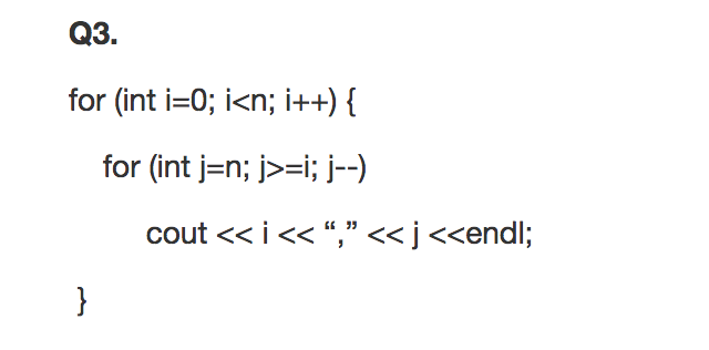 Solved for (int i-0; i =i; j--) G6 33 | Chegg.com