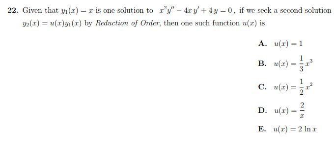 Solved 22. Given that yi(is one solution to 4r y' +4y 0, if | Chegg.com