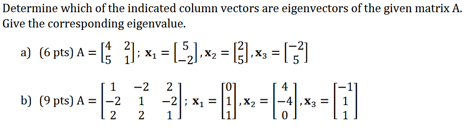 Solved Determine which of the indicated column vectors are | Chegg.com