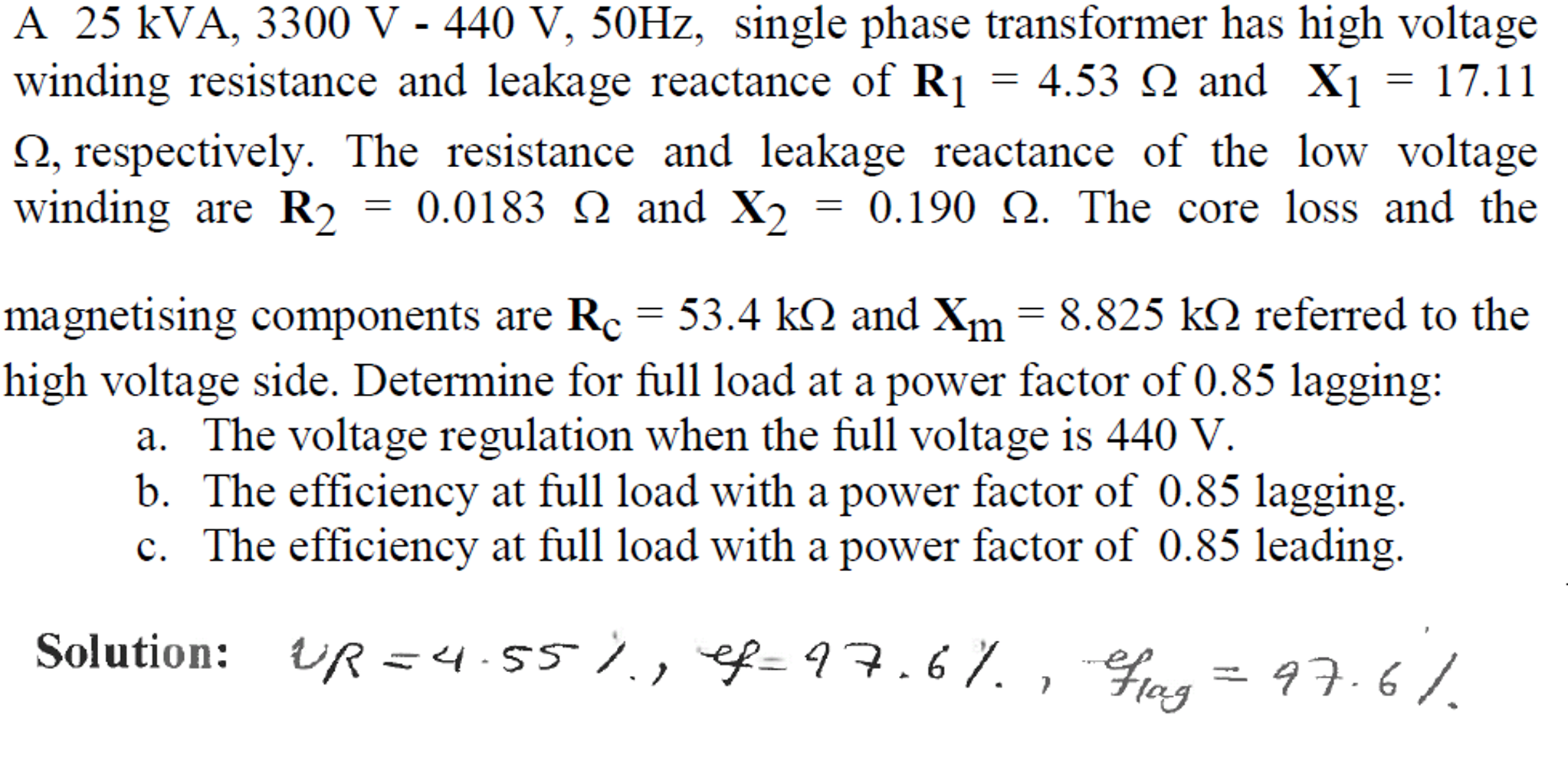 Solved A 25 kVA, 3300 V - 440 V, 50Hz, single phase | Chegg.com