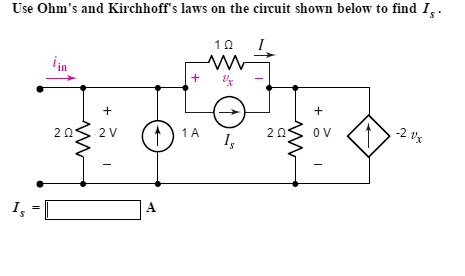 Solved Use Ohm's and Kirchhoff's laws on the circuit shown | Chegg.com