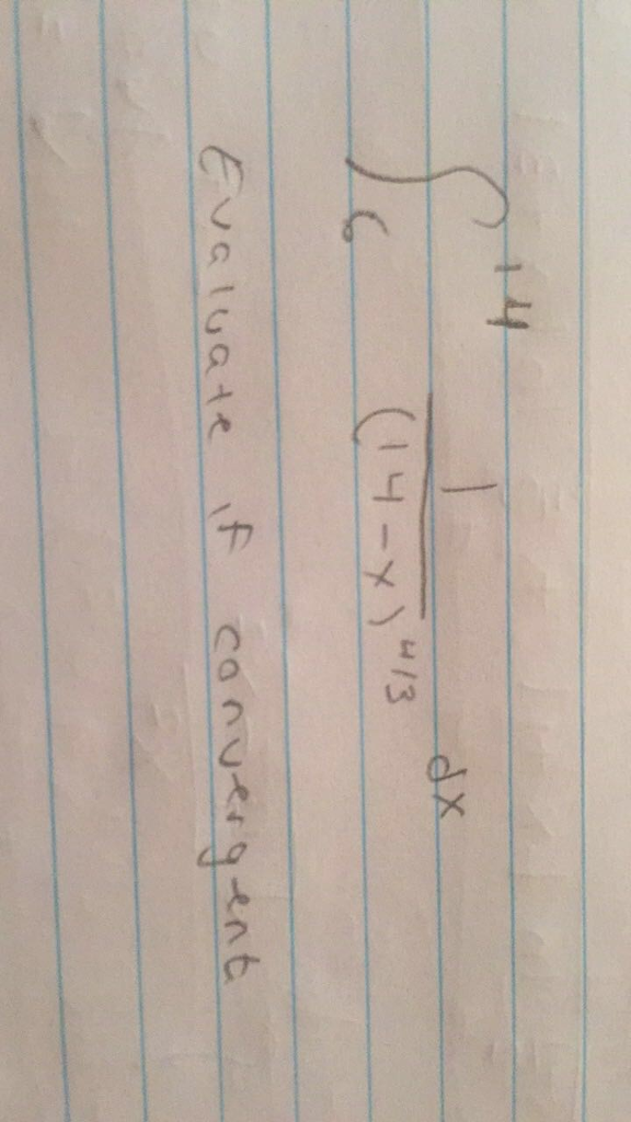 solved-integral-6-14-1-14-x-4-3-dx-evaluate-if-chegg