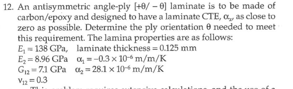 Solved 12. An antisymmetric angle-ply [+e/ -0] laminate is | Chegg.com