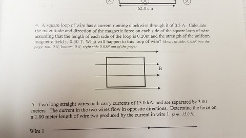Solved 62.0 cm 4. A square loop of wire has a current | Chegg.com