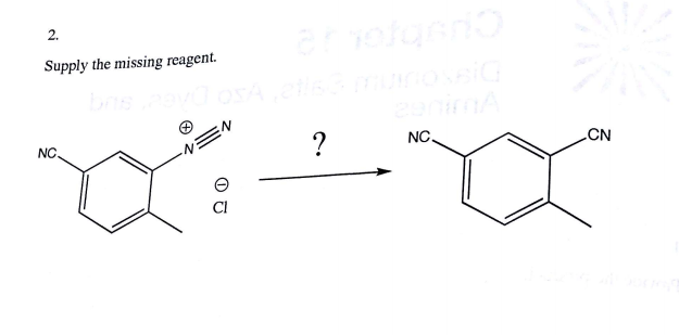 Solved Supply the missing reagent. NC CI NC CN | Chegg.com