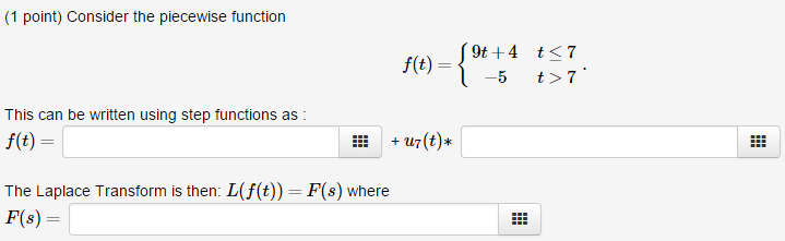 Solved (1 point) Consider the piecewise function ft)-[9t+4 | Chegg.com
