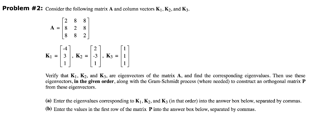 Solved Consider the following matrix A and column vectors | Chegg.com