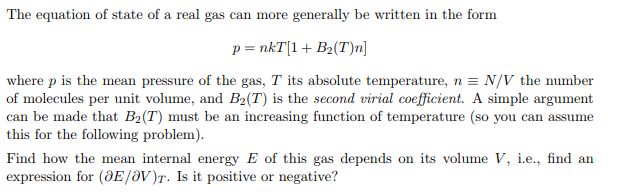 Solved The Equation Of State Of A Real Gas Can More | Chegg.com