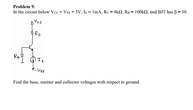 Solved Problem 9. In the circuit below Vcc = VEE = 5V, IE = | Chegg.com