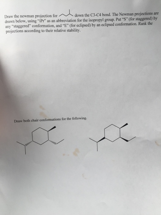 Solved Draw The Newman Projection For Down The C3 C4 Bond Chegg