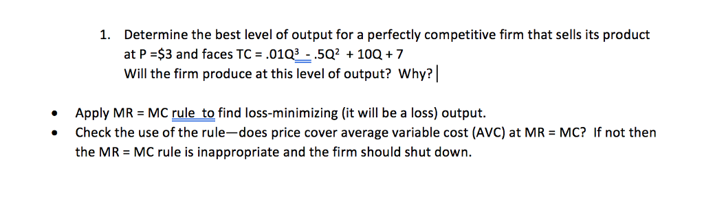 Solved Determine The Best Level Of Output For A Perfectly Chegg