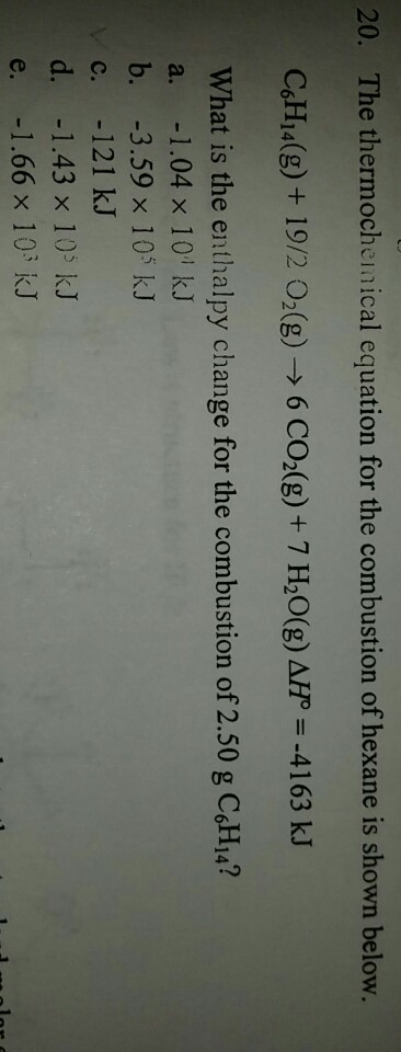 Solved 20. The thermochemical equation for the combustion of | Chegg.com