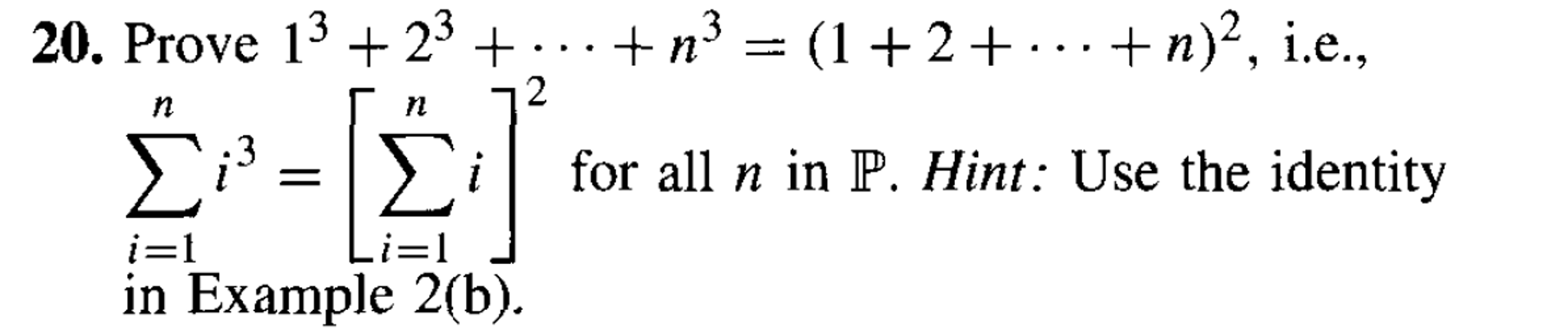 Solved Prove 1^3 + 2^3 + ... + n^3 = (1 + 2 + ... + n)^2, | Chegg.com