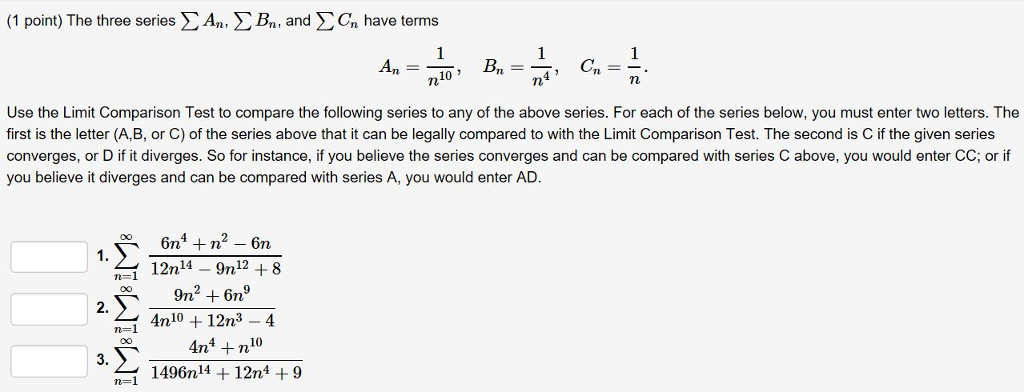 Solved (1 Point) The Three Series ? An, ? Bn, And ? Un Have | Chegg.com