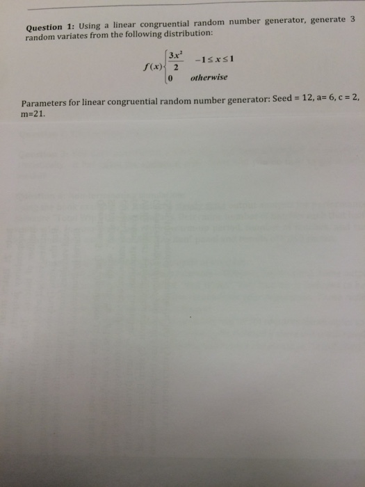 Solved Using A Linear Congruential Random Number Generator, | Chegg.com