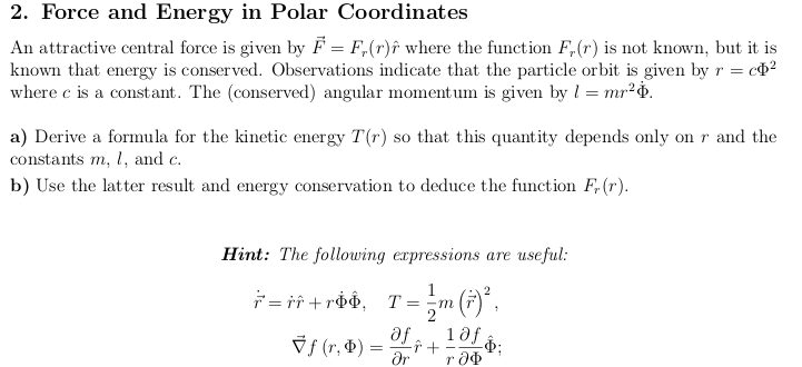 Solved An Attractive Central Force Is Given By F Vector = 