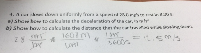 solved-a-car-slows-down-uniformly-from-a-speed-of-28-0-mph-chegg