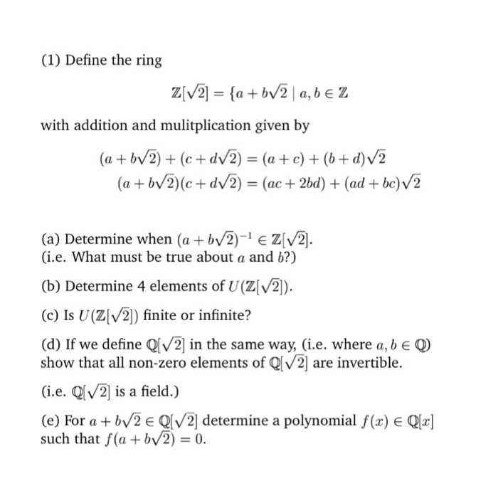 Solved Define the ring Z[ySquareroot2] = {a + b Squareroot 2 | Chegg.com