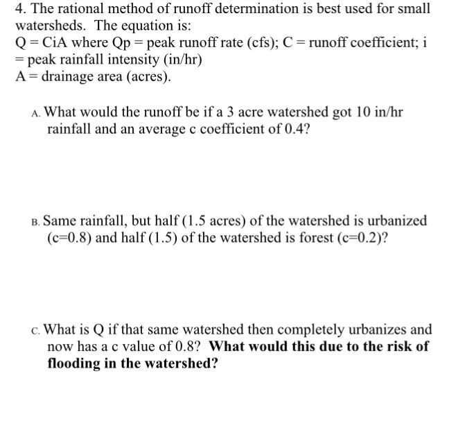 Solved The rational method of runoff determination is best