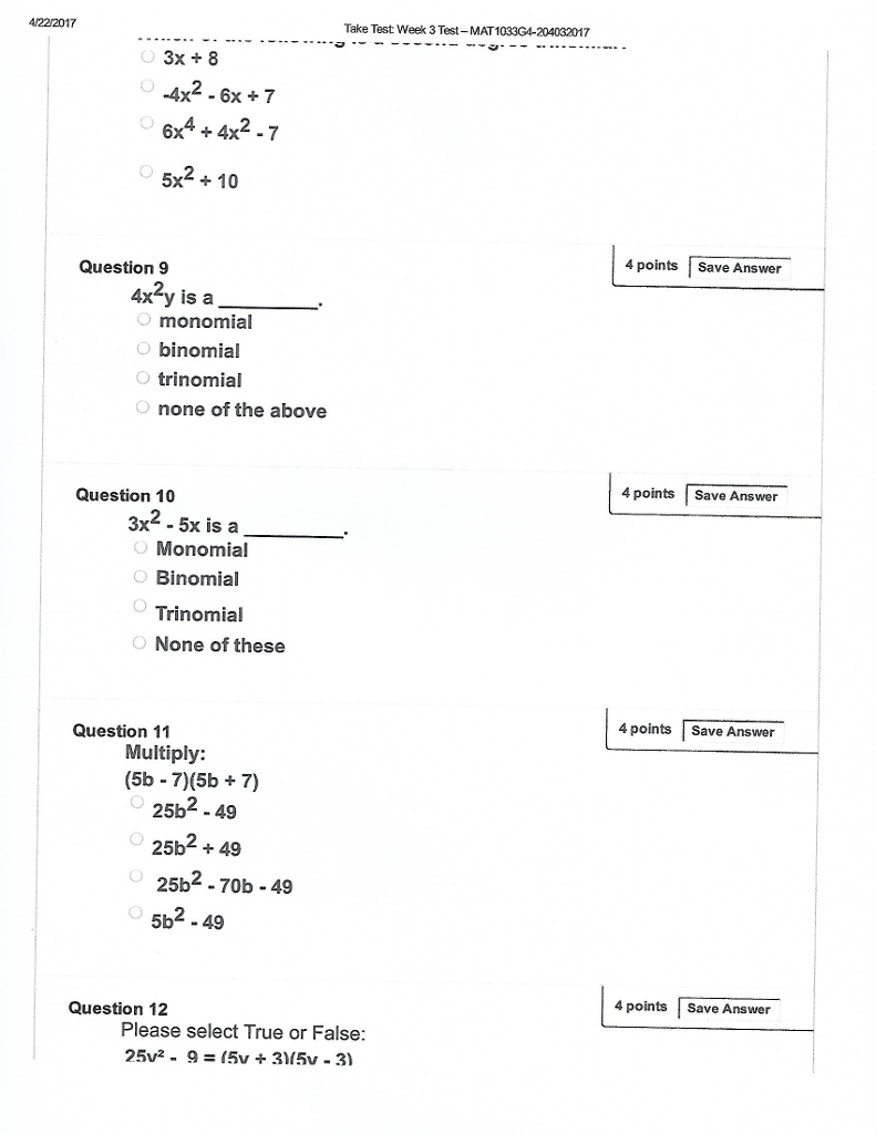 Solved 4x^2 y is a ____. monomial binomial trinomial | Chegg.com