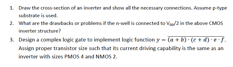Draw the cross-section of an inverter and show all | Chegg.com