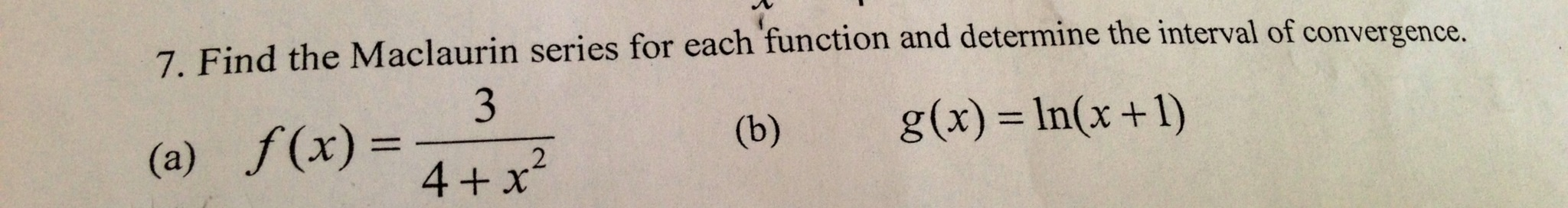 Solved Find The Maclaurin Series For Each Function And | Chegg.com