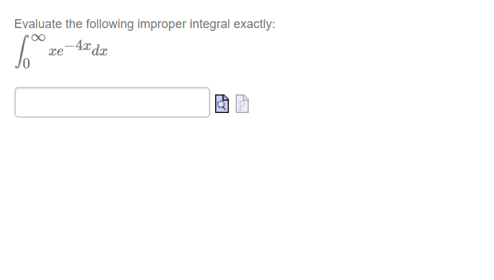 Solved Evaluate The Following Improper Integral Exactly