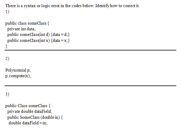 Solved There is a syntax or logic error in the codes below. | Chegg.com