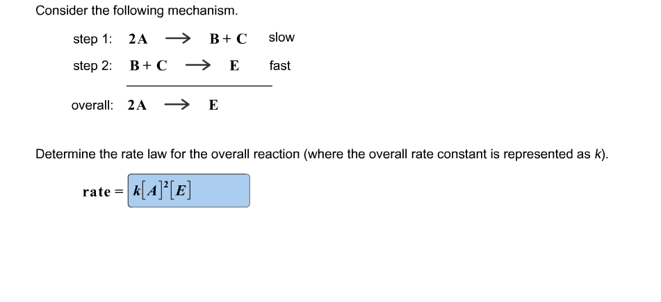 Solved Consider The Following Mechanism. 2A Rightarrow B + | Chegg.com