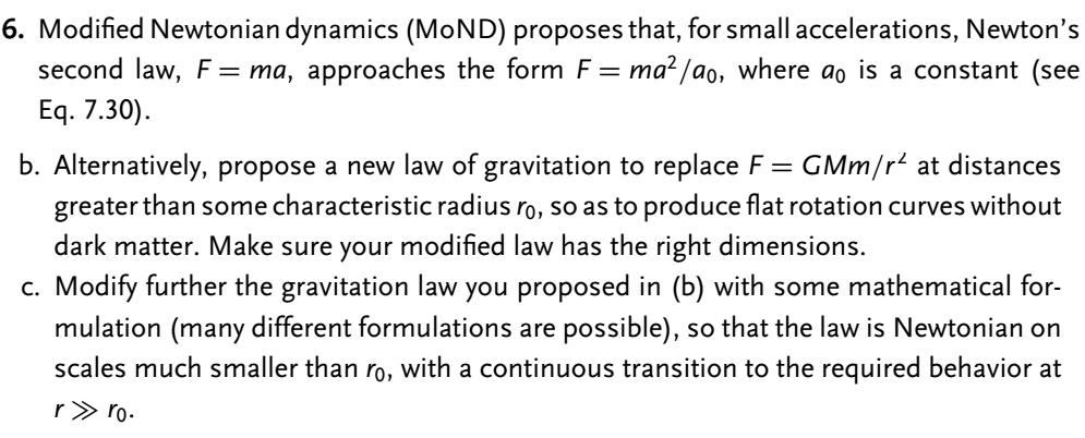 Solved Modified Newtonian Dynamics (MoND) Proposes That, For | Chegg.com