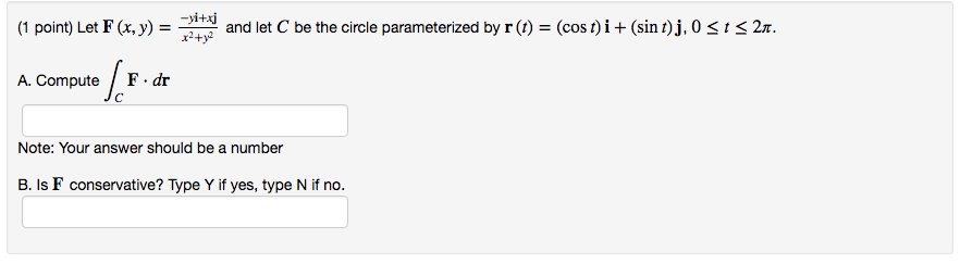 Solved Let F X Y Yi Xj X 2 Y 2 And Let C Be The