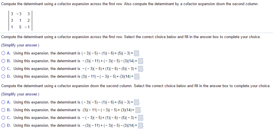 Solved Compute the determinant using a cofactor expansion Chegg