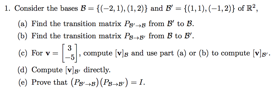 Solved Consider The Bases B = {(-2,1), (1,2)} And B' = | Chegg.com