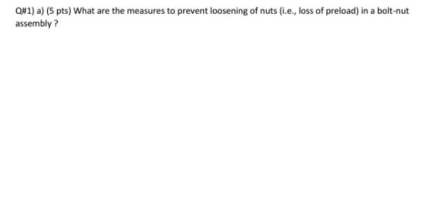 Solved What are the measures to prevent loosening of nuts | Chegg.com