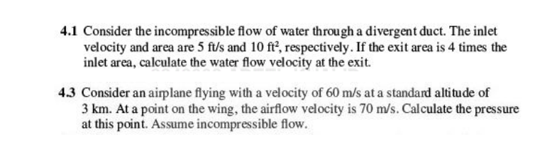 Solved 4.1 Consider the incompressible flow of water through | Chegg.com